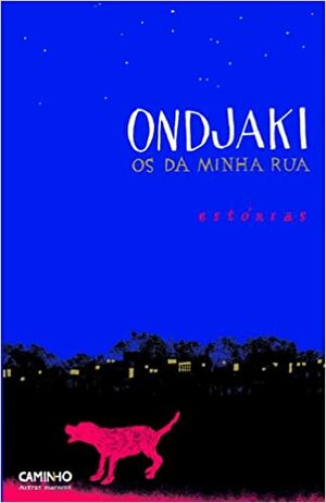 Os da Minha Rua by Ondjaki