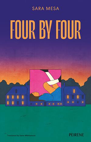 Four by Four by Sara Mesa