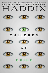 Children of Exile by Margaret Peterson Haddix