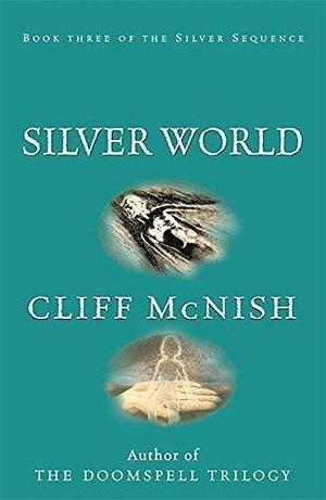 Silver Sequence Book 3 by Cliff McNish, Geoff Taylor