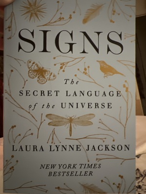 Signs: The Secret Language of the Universe by Laura Lynne Jackson