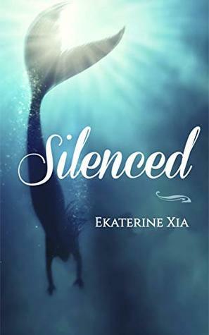 Silenced by Ekaterine Xia