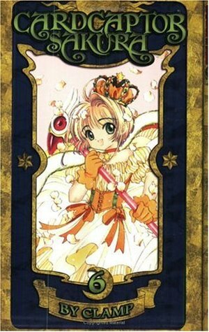 Cardcaptor Sakura, Vol. 6 by CLAMP