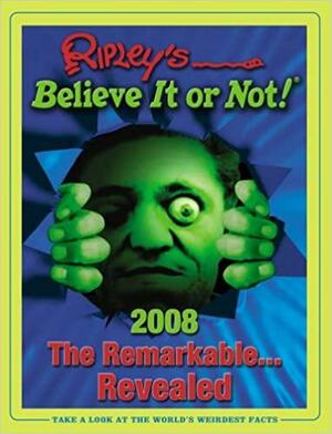 Ripley's Believe It or Not! 2008 by Ripley Entertainment Inc.