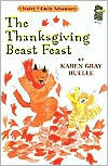 The Thanksgiving Beast Feast by Karen Gray Ruelle