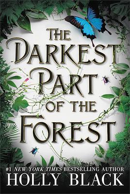 The Darkest Part of the Forest by Holly Black