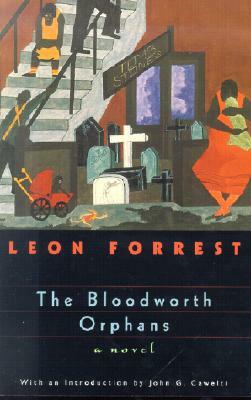 The Bloodsworth Orphans by Leon Forrest