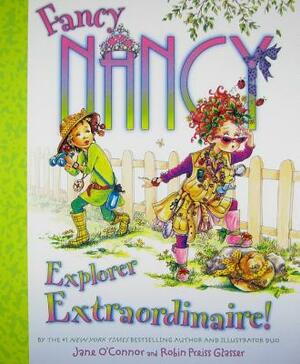 Fancy Nancy: Explorer Extraordinaire! by Jane O'Connor