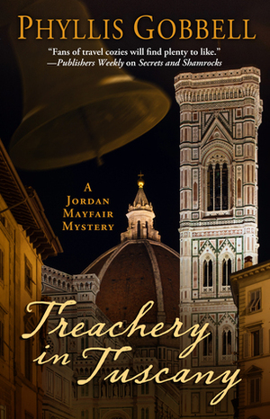 Treachery in Tuscany by Phyllis Gobbell