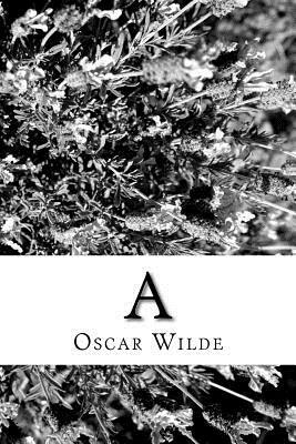 A by Oscar Wilde
