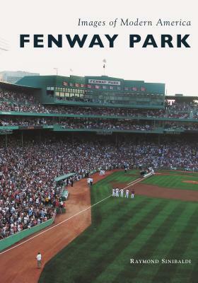 Fenway Park by Raymond Sinibaldi