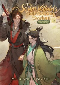 The Scum Villain's Self-Saving System: Ren Zha Fanpai Zijiu Xitong, Vol. 3 by Mo Xiang Tong Xiu