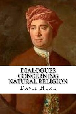 Dialogues Concerning Natural Religion by David Hume