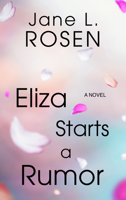 Eliza Starts a Rumor by Jane L. Rosen