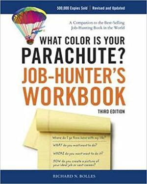 What Color Is Your Parachute? Job-Hunter's Workbook by Richard N. Bolles, Carol Christen, Jean M. Blomquist