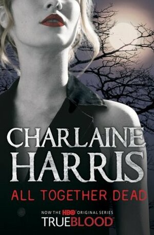 All Together Dead by Charlaine Harris