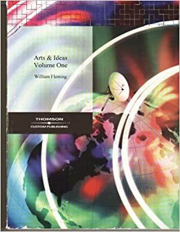 Arts & Ideas Volume One by William Fleming