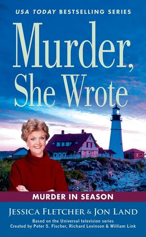 Murder, She Wrote: Murder in Season by Jessica Fletcher, Jon Land