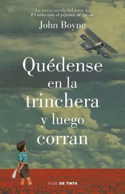 Quedense En La Trinchera by John Boyne