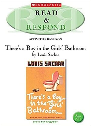 There's a Boy in the Girls' Bathroom by Jillian Powell