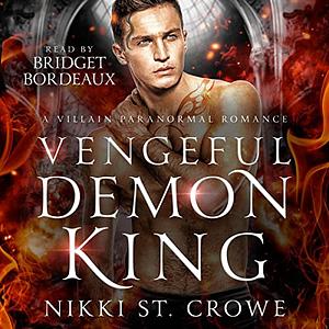 Vengeful Demon King by Nikki St. Crowe