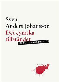 Det cyniska tillståndet by Sven Anders Johansson