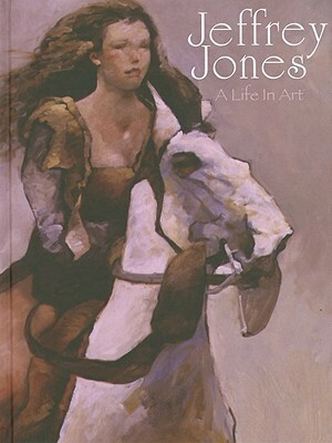 Jeffrey Jones: A Life in Art by Jeffrey Jones