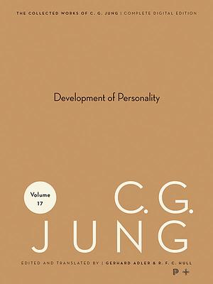 Collected Works of C.G. Jung, Volume 17: Development of Personality by Gerhard Adler, R. F.C. Hull