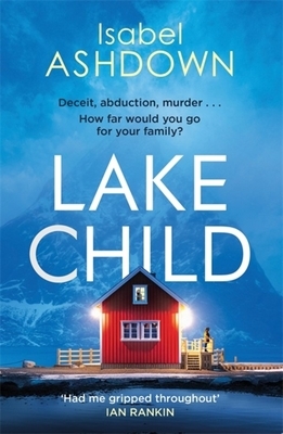 Lake Child by Isabel Ashdown