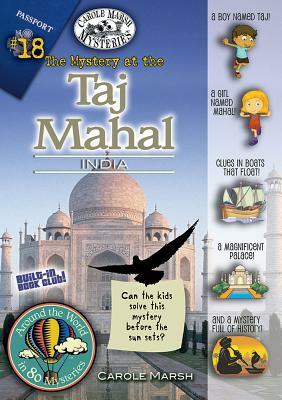 The Mystery at the Taj Mahal, India by Carole Marsh