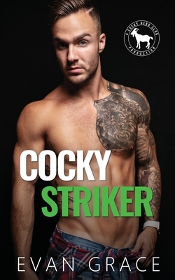 Cocky Striker: A Hero Club Novel by Evan Grace