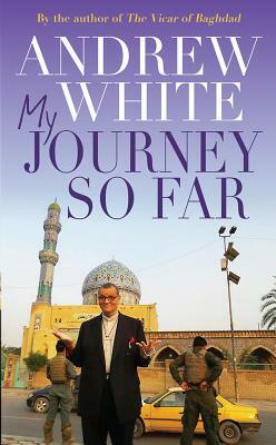 My Journey So Far by Andrew White