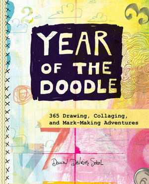 Year of the Doodle: A 365-Day Sketchbook by Dawn DeVries Sokol