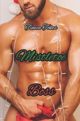 Mistletoe Boss by Timea Tokes