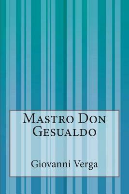 Mastro Don Gesualdo by Giovanni Verga