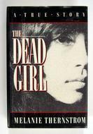 The Dead Girl by Melanie Thernstrom