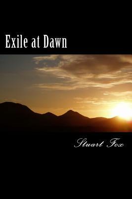 Exile at Dawn by Stuart Fox