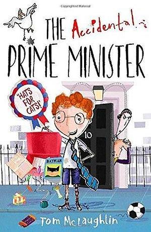 Accidental Prime Minister by Tom McLaughlin, Tom McLaughlin