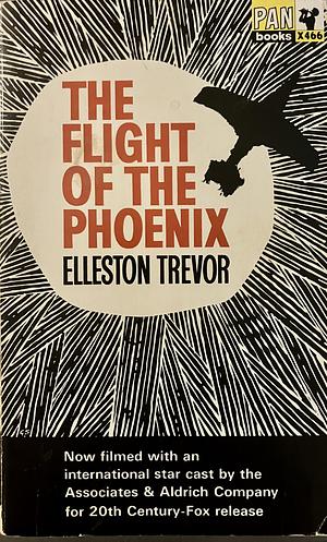 The Flight of the Phoenix by Elleston Trevor