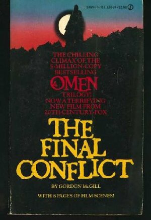 The Final Conflict: Omen 3 by Gordon McGill