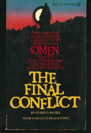 The Final Conflict: Omen 3 by Gordon McGill