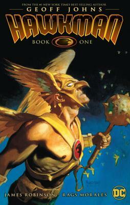 Hawkman by Geoff Johns Book One by Geoff Johns