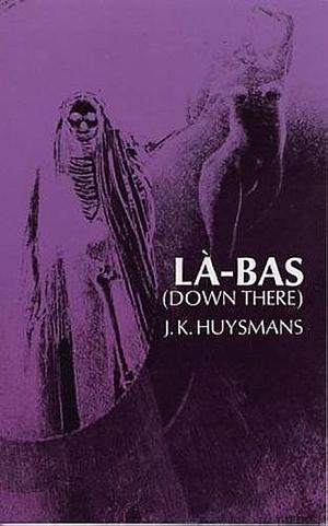 Là-bas by Joris-Karl Huysmans