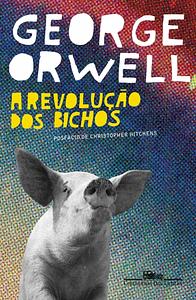 A Revolução dos Bichos by George Orwell