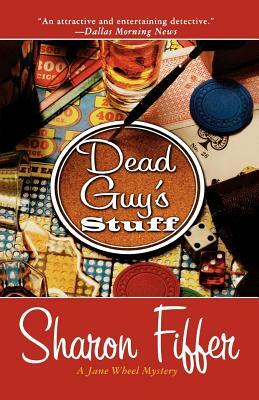 Dead Guy's Stuff: A Jane Wheel Mystery by Sharon Sloan Fiffer