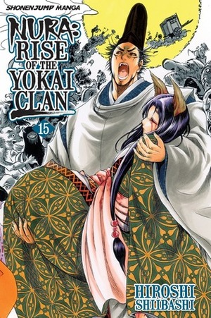 Nura: Rise of the Yokai Clan, Vol. 15 by Hiroshi Shiibashi