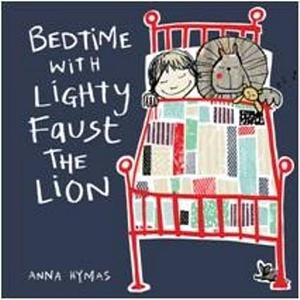 Bedtime with Lighty Faust the Lion by Anna Hymas