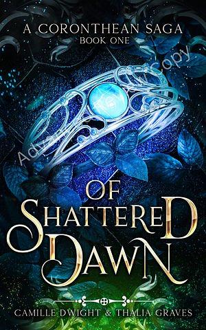 Of Shattered Dawn by Camille Dwight