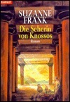 Die Seherin von Knossos by Suzanne Frank, Christoph Göhler