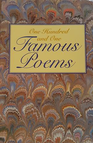 One Hundred and One Famous Poems by 